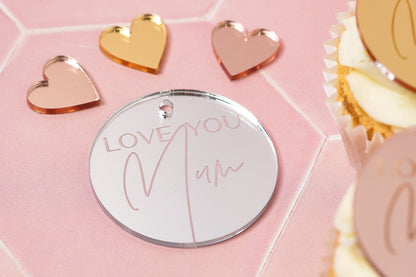 Mirror Acrylic Love You Mum Cupcake Topper / Gift Tag